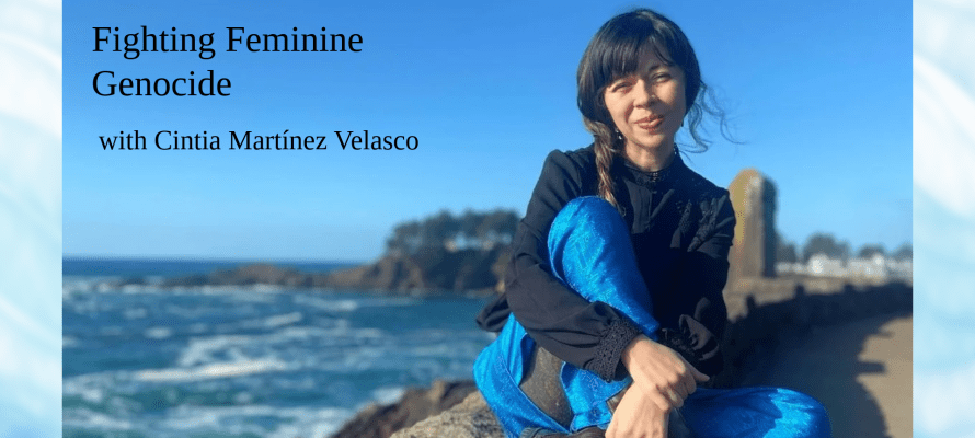 UO Philosophy Professor Cintia Martínez Velasco on Fighting Feminine Genocide